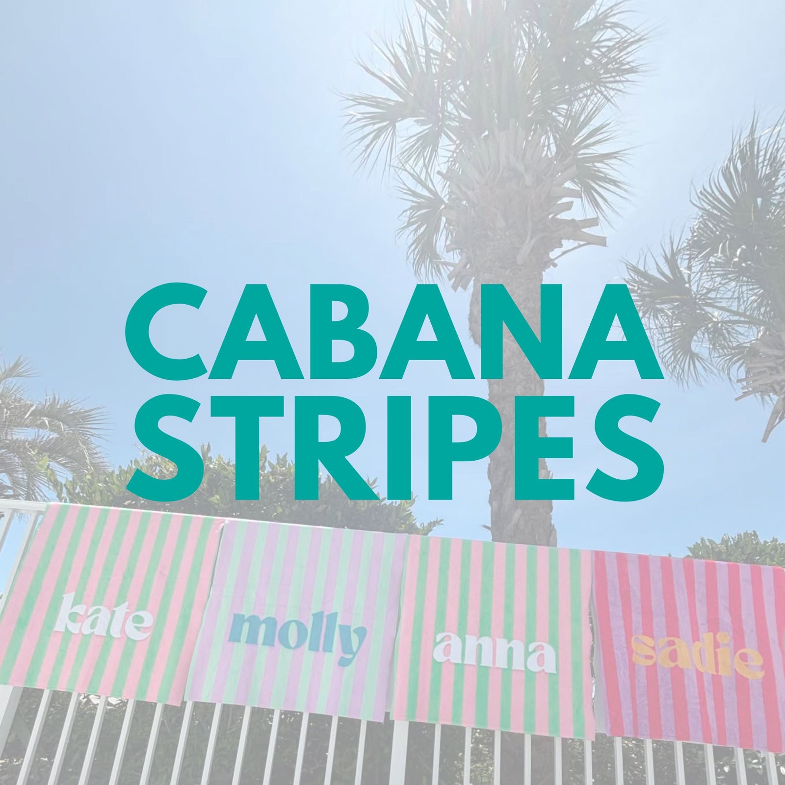 CABANA STRIPE