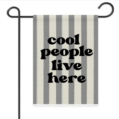 Cool People Garden Flag