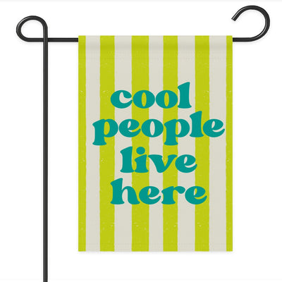 Cool People Garden Flag