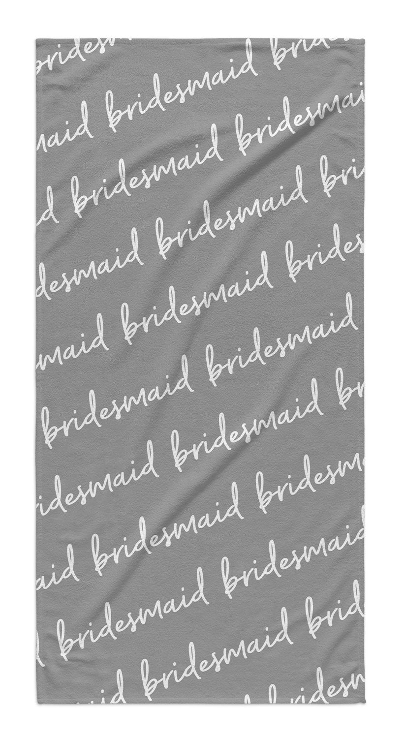BRIDESMAID CURSIVE TOWEL