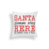 SANTA PLEASE STOP HERE PERSONALIZED THROW PILLOW (COVER ONLY)